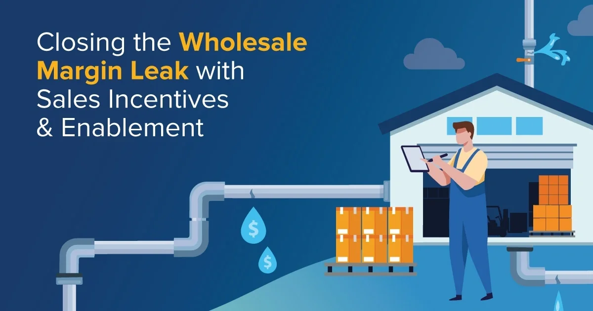 Infographic:  Closing the Wholesale Margin Leak With Sales Incentives & Enablement feature image