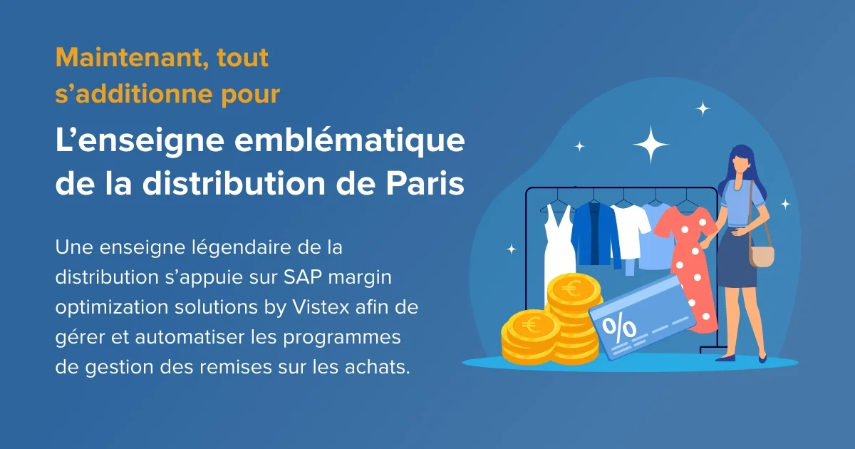 Étude de cas:   An Iconic French Retail Leader Partners with Vistex