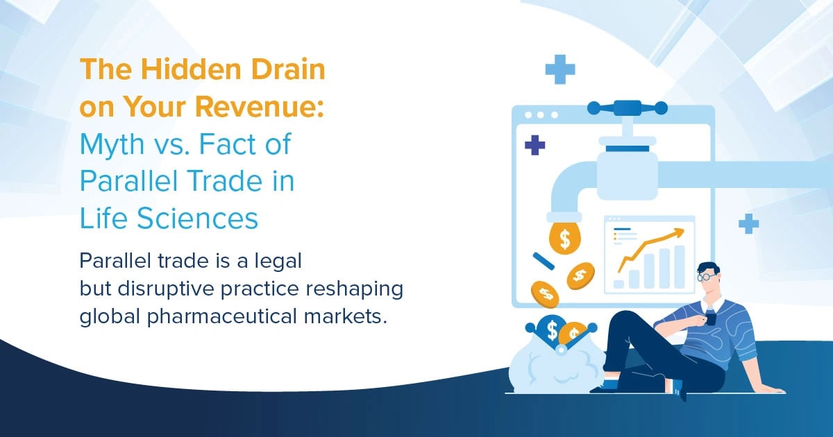 Infographic:  The Hidden Drain on Your Revenue: Myth vs. Fact of Parallel Trade in Life Sciences