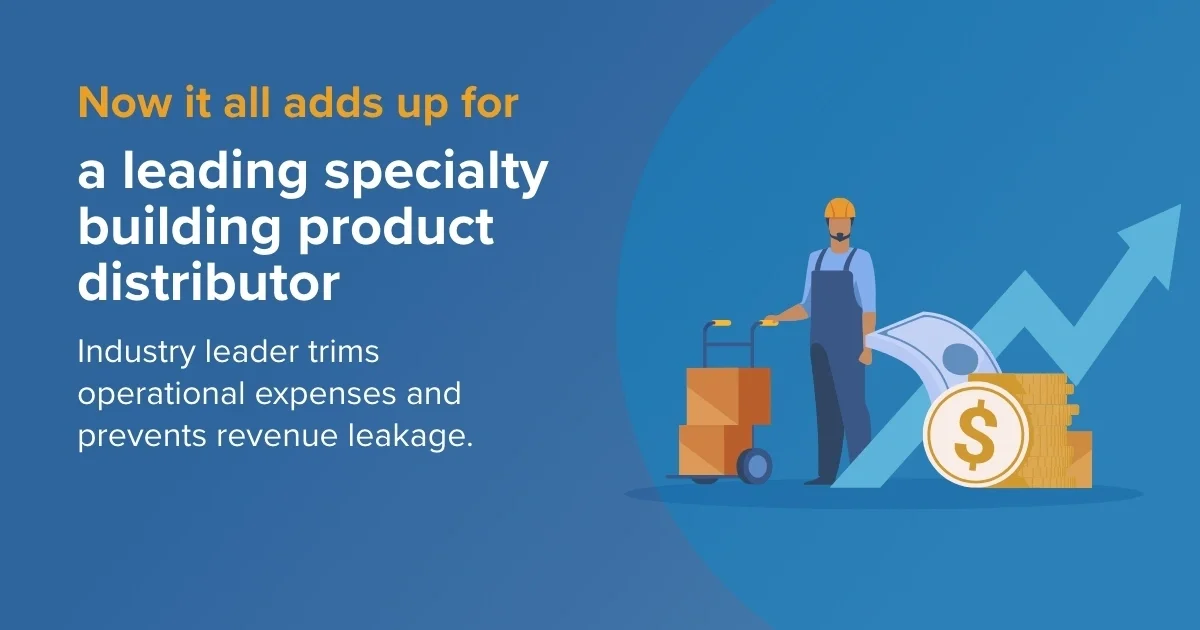 Case Study:  Now it all adds up for a leading specialty building product distributor