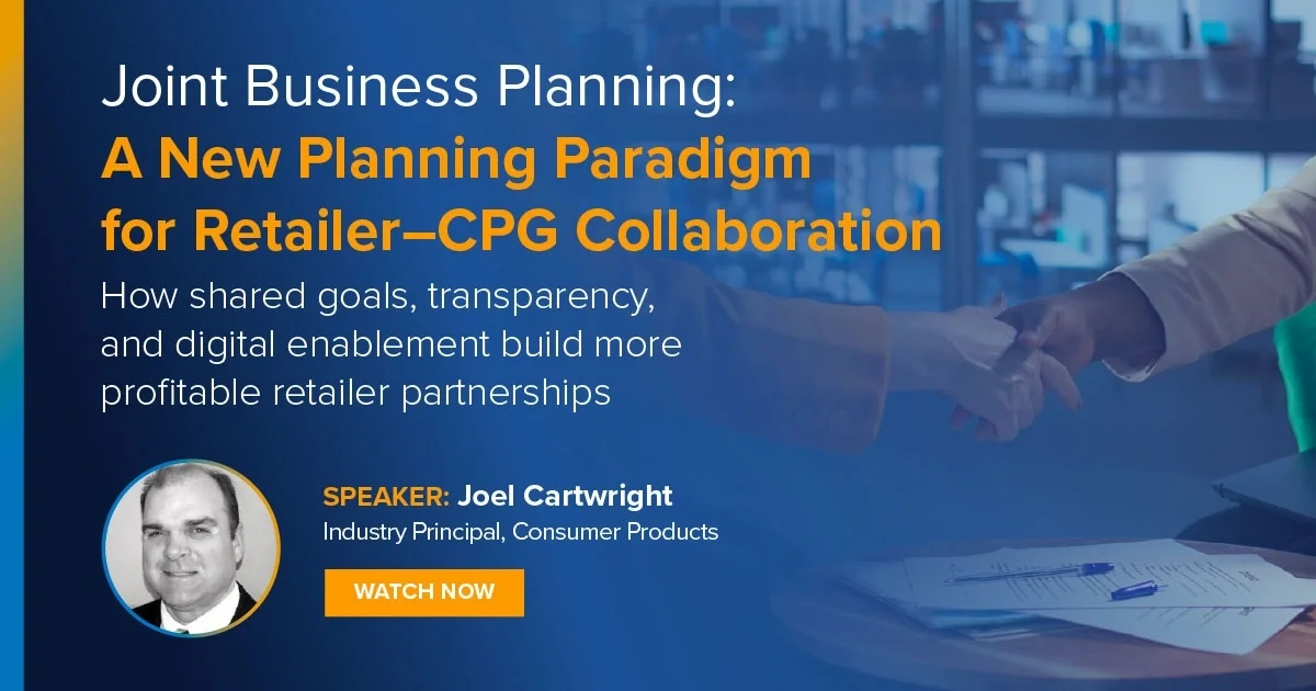 Webinar: On-Demand:  Joint Business Planning: A New Planning Paradigm for Retailer–CPG Collaboration