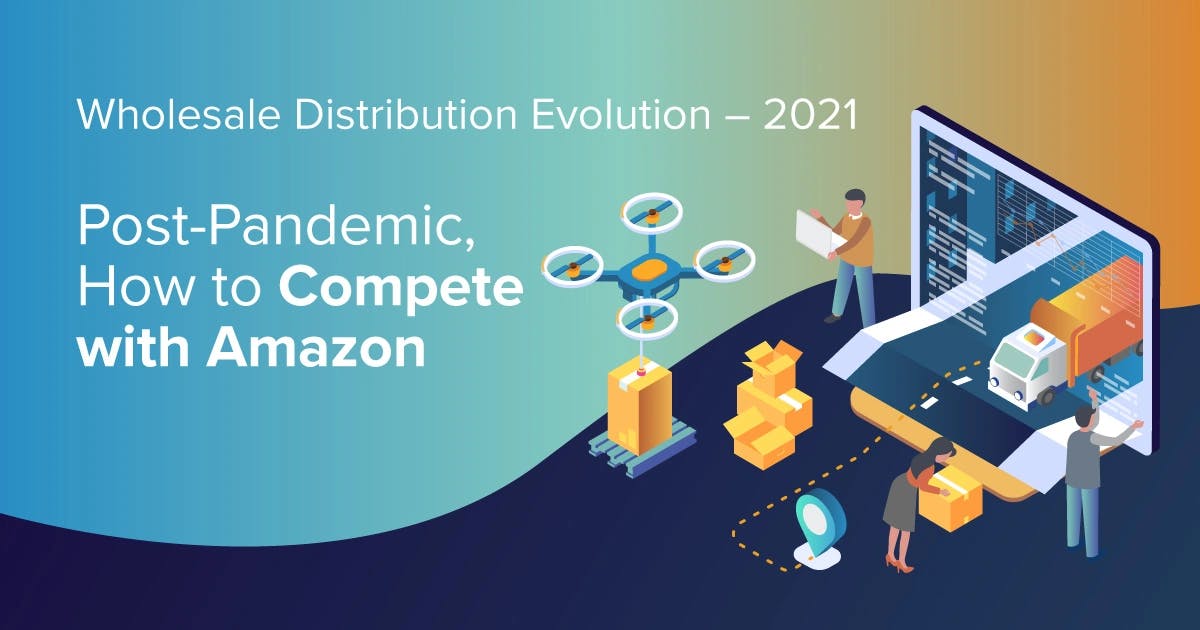 Wholesale Distribution Evolution - 2021