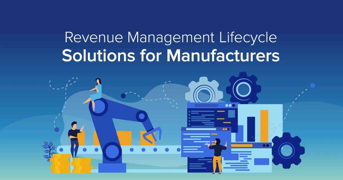 Webinar: On-Demand:  Revenue Management Lifecycle Solutions for Manufacturers
