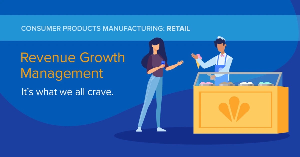 Video:  Consumer Products Manufacturing: Retail - Revenue Growth Management: It's what we all crave.