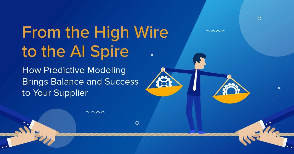 How Predictive Modeling Brings Balance and Success to Your Supplier