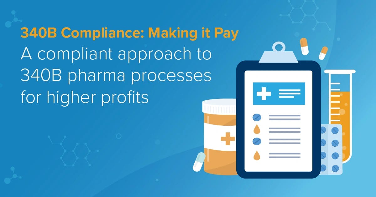340B Compliance: Making It Pay