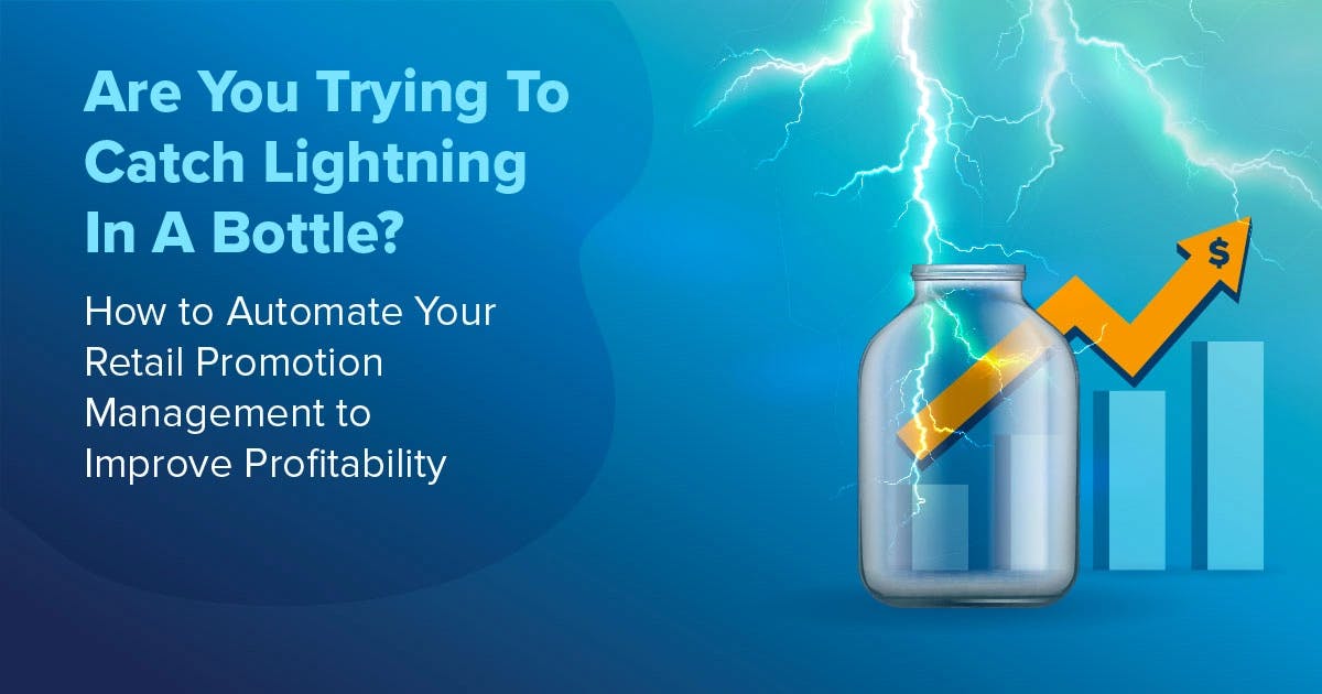 Are You Trying To Catch Lightning In A Bottle?
