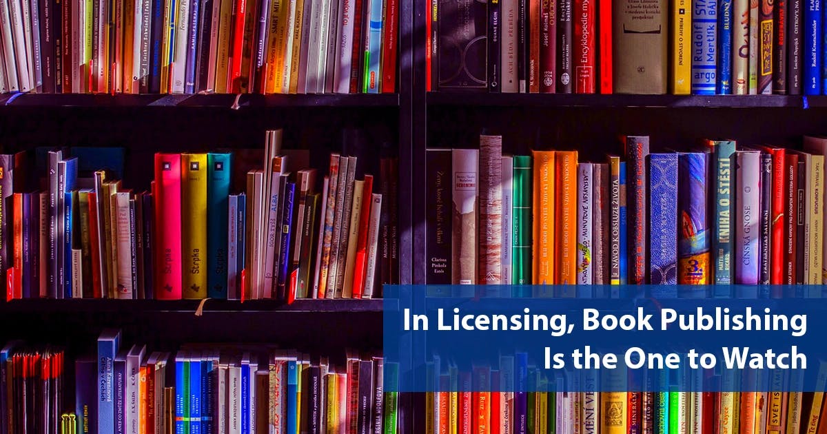 In Licensing, Book Publishing Is the One to Watch