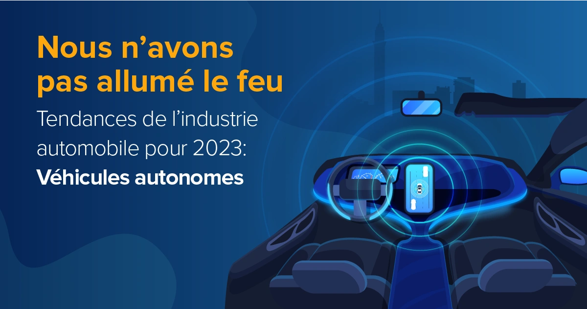 Automotive Industry Trends 2023 for Self-Driving Vehicles