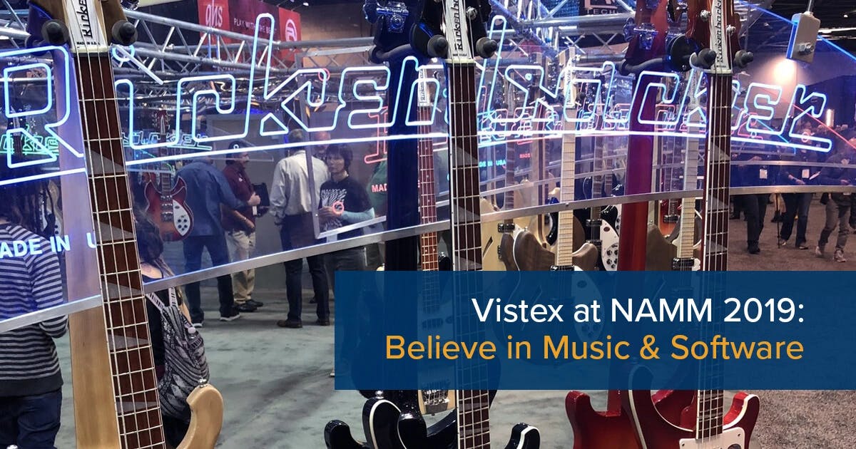 Vistex at NAMM 2019: Believe in Music & Software