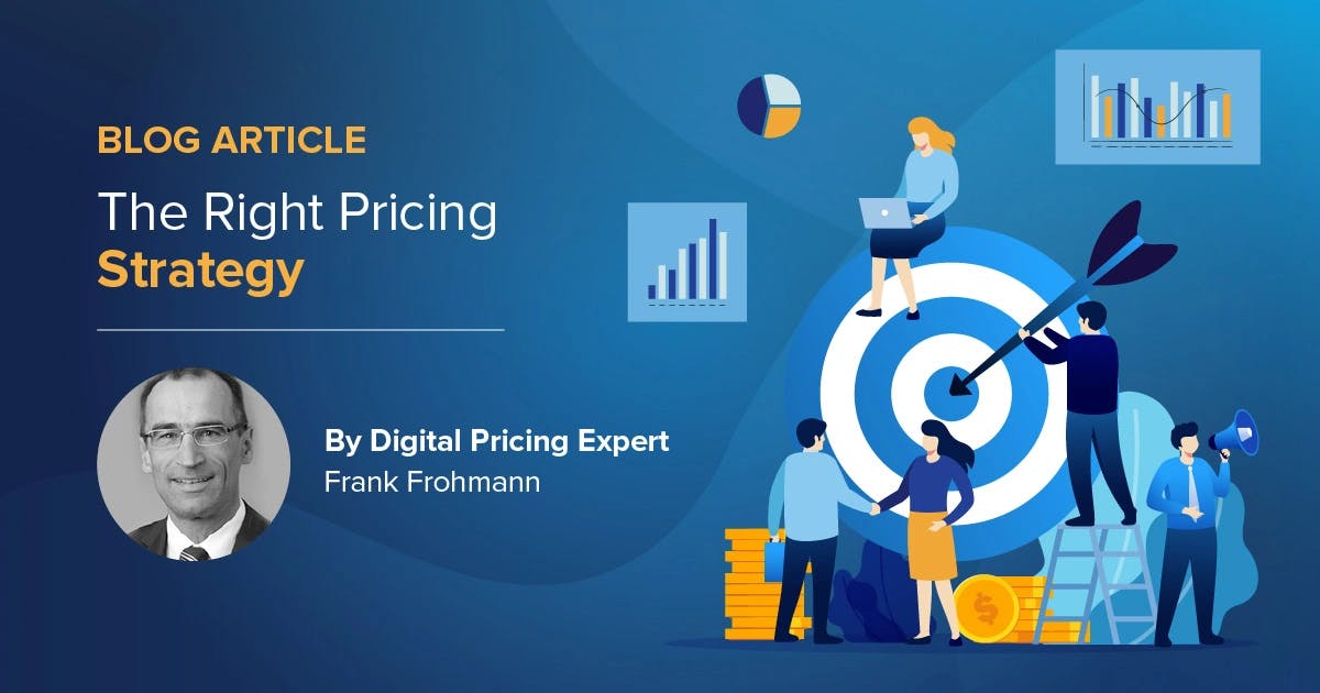 The Right Pricing Strategy
