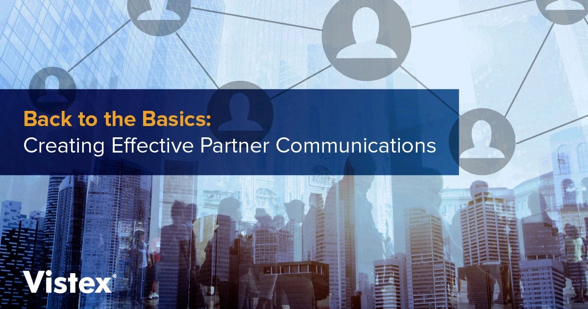 Back to the basics: Create effective partner communications